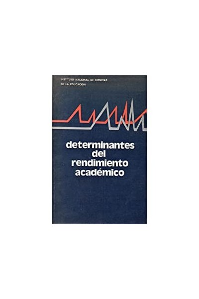DETERMINANTES DEL RENDIMIENTO ACADÉMICO